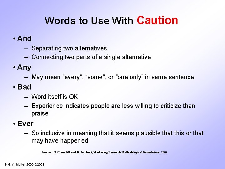 Words to Use With Caution • And – Separating two alternatives – Connecting two