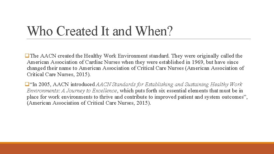 Healthy Work Environment BRENDA WHITE KATEY JADOS TERESA