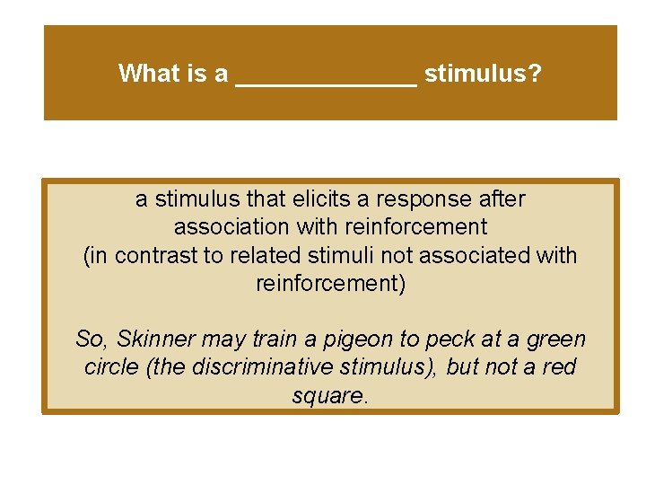 What is a _______ stimulus? a stimulus that elicits a response after association with