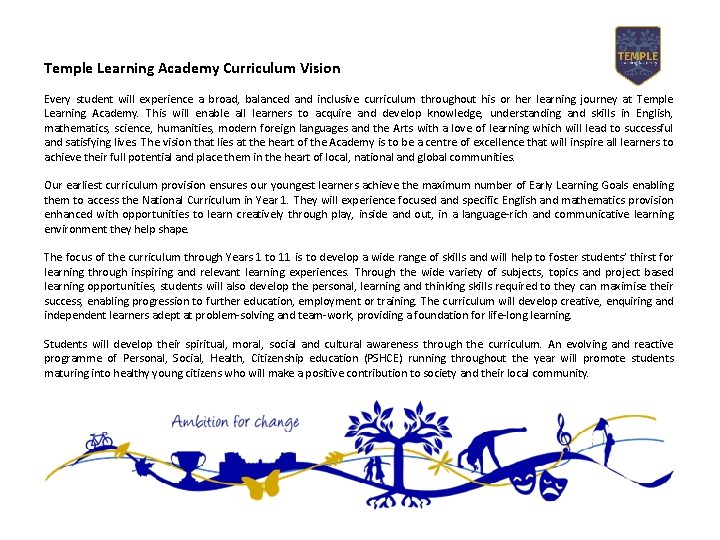 Temple Learning Academy Curriculum Vision Every student will experience a broad, balanced and inclusive