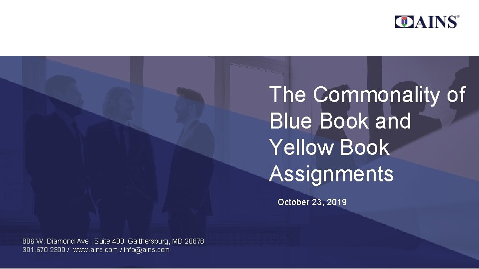 The Commonality of Blue Book and Yellow Book Assignments October 23, 2019 806 W.