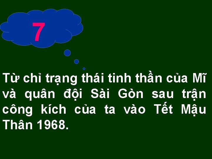 7 Từ chỉ trạng thái tinh thần của Mĩ và quân đội Sài Gòn