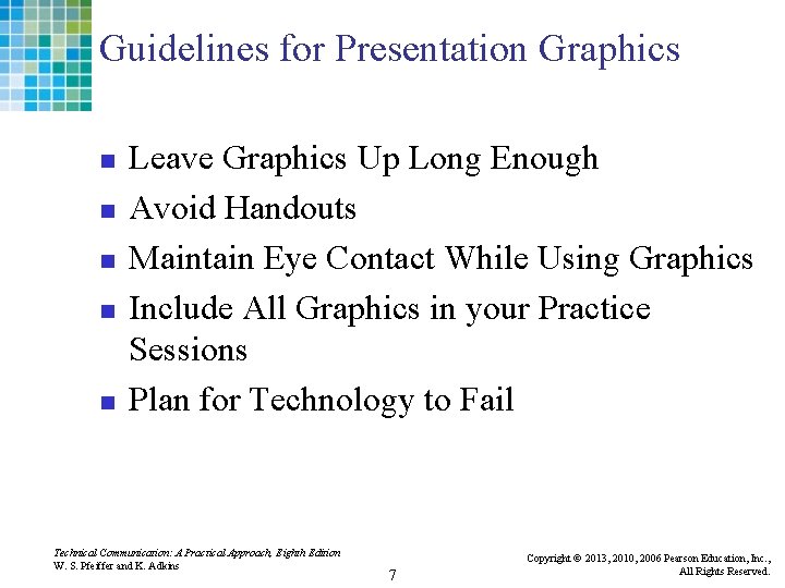 Guidelines for Presentation Graphics n n n Leave Graphics Up Long Enough Avoid Handouts