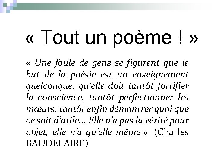  « Tout un poème ! » « Une foule de gens se figurent