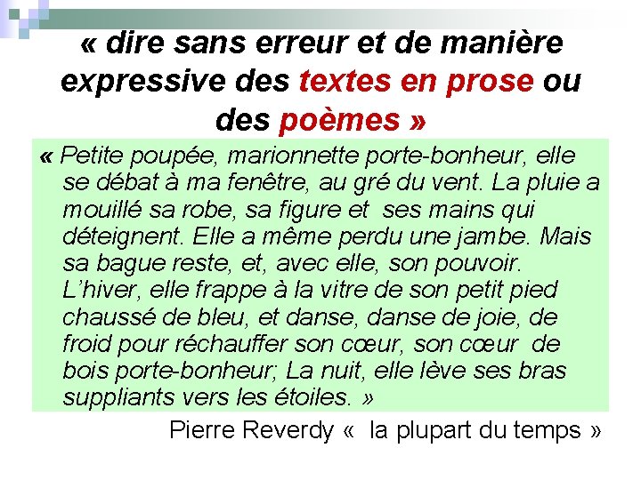 « dire sans erreur et de manière expressive des textes en prose ou