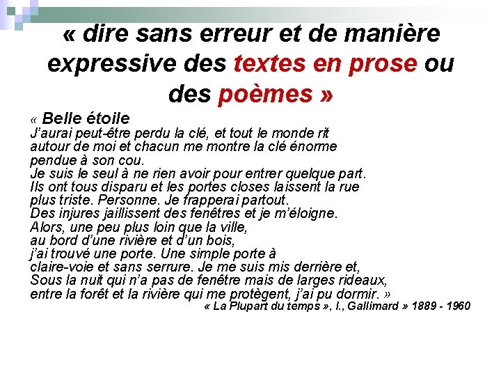  « dire sans erreur et de manière expressive des textes en prose ou