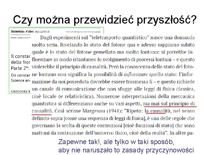 Czy można przewidzieć przyszłość? Zapewne tak!, ale tylko w taki sposób, aby nie naruszało