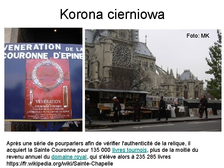 Korona cierniowa Foto: MK Après une série de pourparlers afin de vérifier l'authenticité de