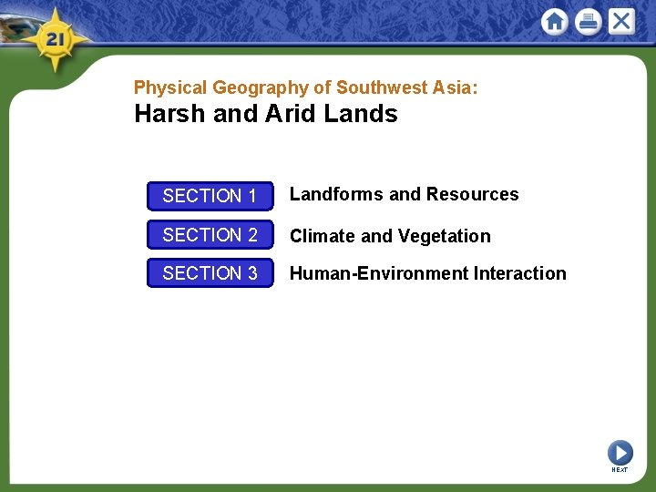 Physical Geography of Southwest Asia: Harsh and Arid Lands SECTION 1 Landforms and Resources