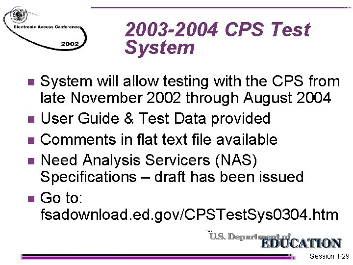 2003 -2004 CPS Test System n n n System will allow testing with the