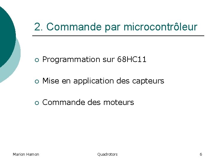 2. Commande par microcontrôleur ¡ Programmation sur 68 HC 11 ¡ Mise en application