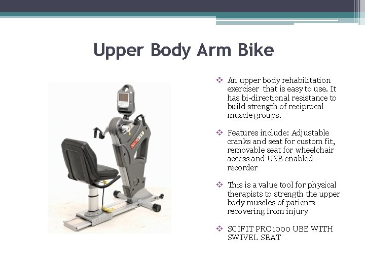 Upper Body Arm Bike v An upper body rehabilitation exerciser that is easy to
