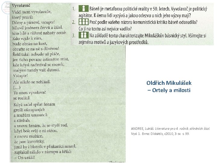 Oldřich Mikulášek – Ortely a milosti ANDREE, Lukáš. Literatura pro 4. ročník středních škol.