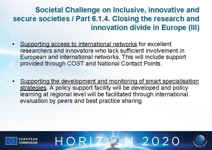 Societal Challenge on Inclusive, innovative and secure societies / Part 6. 1. 4. Closing