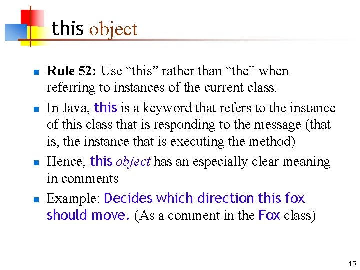 this object n n Rule 52: Use “this” rather than “the” when referring to