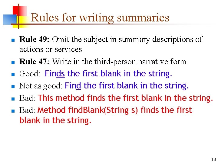 Rules for writing summaries n n n Rule 49: Omit the subject in summary