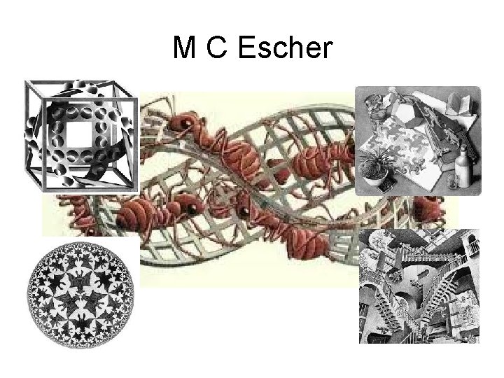 M C Escher 