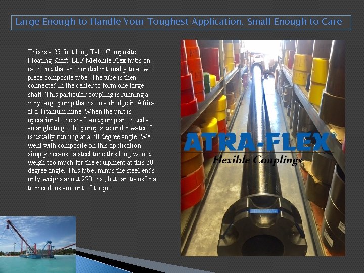 Large Enough to Handle Your Toughest Application, Small Enough to Care This is a Large Enough to Handle Your Toughest Application, Small Enough to Care This is a