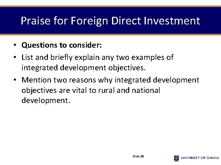 Praise for Foreign Direct Investment • Questions to consider: • List and briefly explain