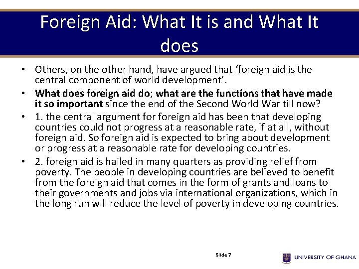 Foreign Aid: What It is and What It does • Others, on the other