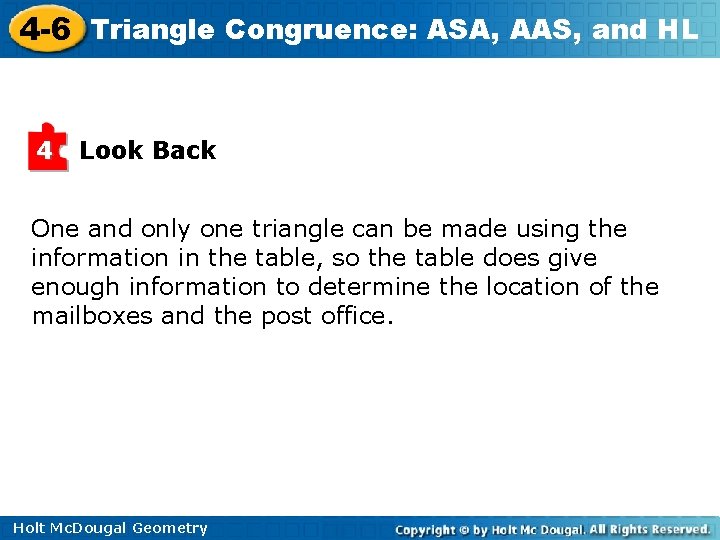 4 -6 Triangle Congruence: ASA, AAS, and HL 4 Look Back One and only 4 -6 Triangle Congruence: ASA, AAS, and HL 4 Look Back One and only