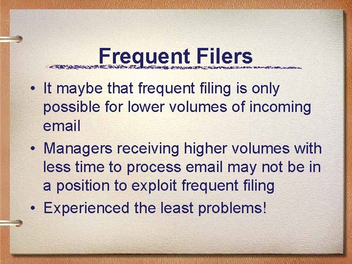 Frequent Filers • It maybe that frequent filing is only possible for lower volumes