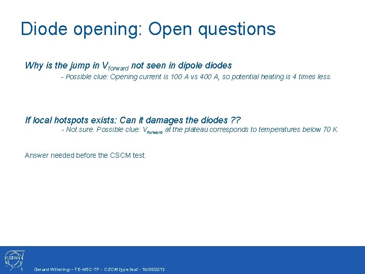 Diode opening: Open questions Why is the jump in Vforward not seen in dipole