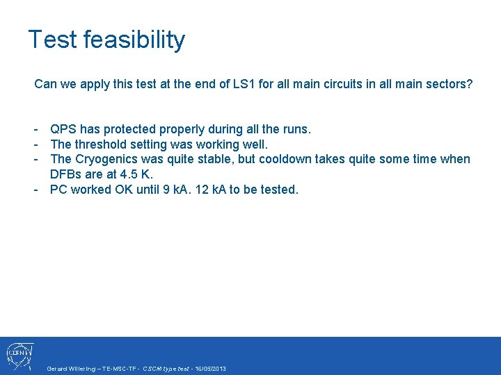 Test feasibility Can we apply this test at the end of LS 1 for