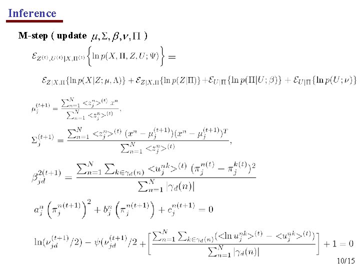 Inference M-step ( update ) = 10/15 