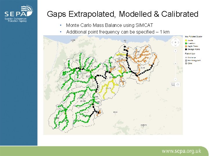 Gaps Extrapolated, Modelled & Calibrated • • Monte Carlo Mass Balance using SIMCAT Additional