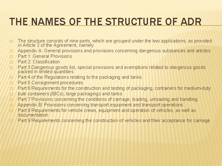 THE NAMES OF THE STRUCTURE OF ADR � � � � The structure consists