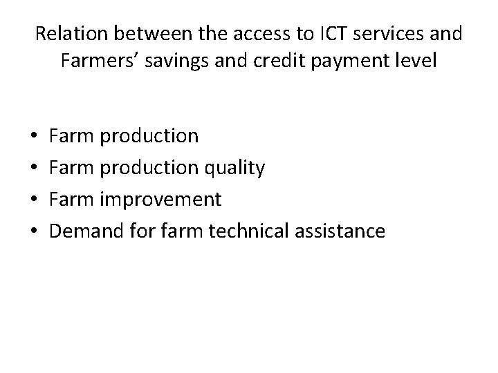 Relation between the access to ICT services and Farmers’ savings and credit payment level