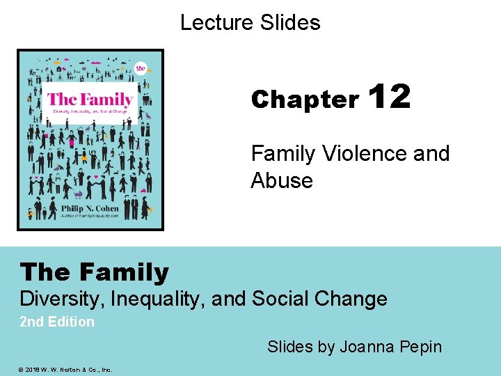 Lecture Slides Chapter 12 Family Violence and Abuse