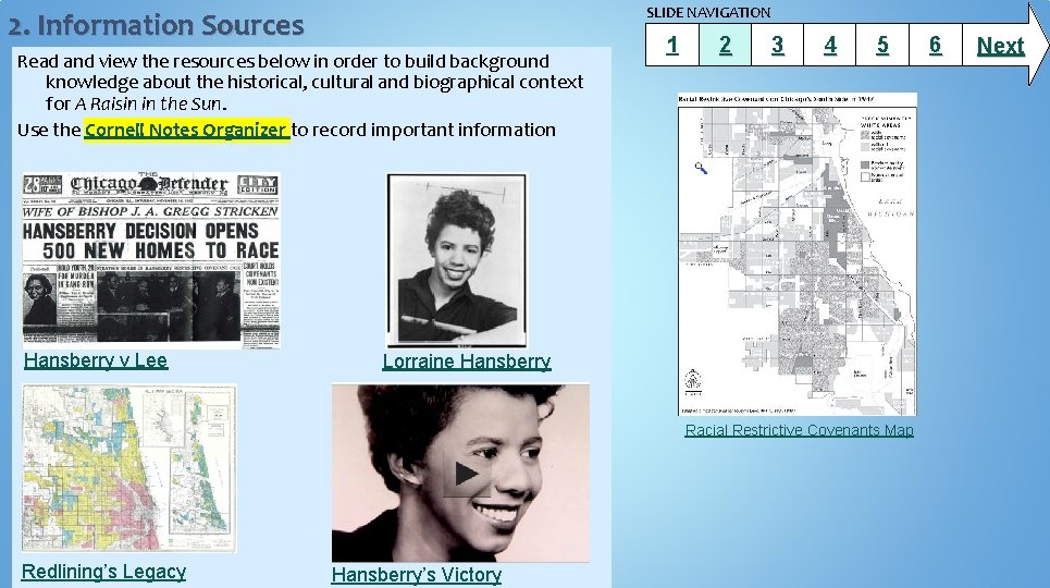 SLIDE NAVIGATION 2. Information Sources Read and view the resources below in order to SLIDE NAVIGATION 2. Information Sources Read and view the resources below in order to