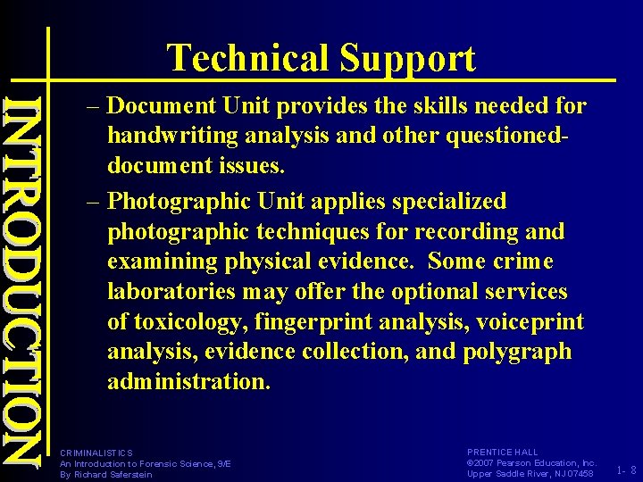 Technical Support – Document Unit provides the skills needed for handwriting analysis and other