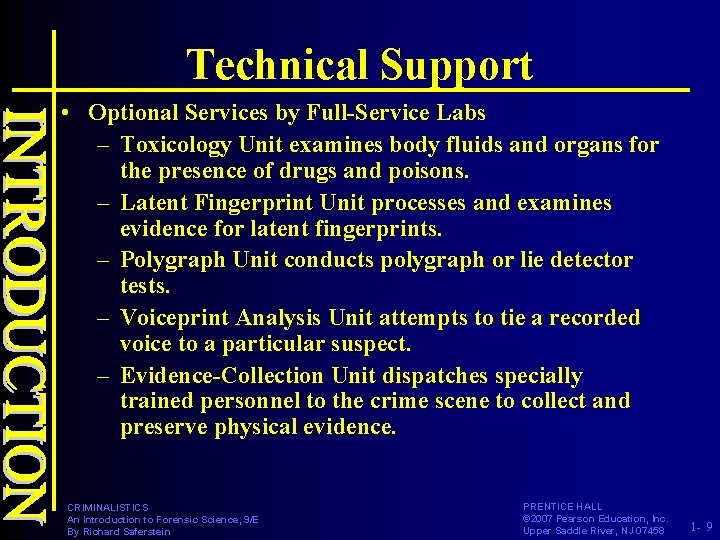 Technical Support • Optional Services by Full-Service Labs – Toxicology Unit examines body fluids