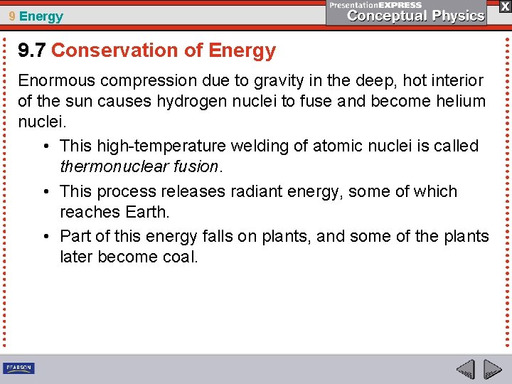 9 Energy 9. 7 Conservation of Energy Enormous compression due to gravity in the