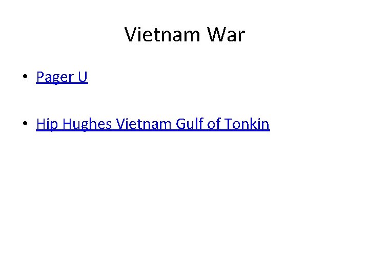 Vietnam War • Pager U • Hip Hughes Vietnam Gulf of Tonkin 