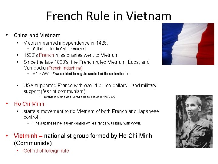 French Rule in Vietnam • China and Vietnam • Vietnam earned independence in 1428.