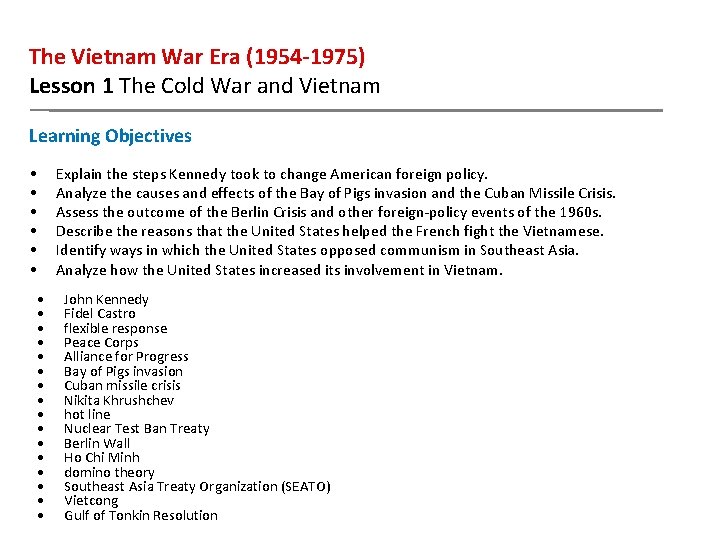 The Vietnam War Era (1954 -1975) Lesson 1 The Cold War and Vietnam Learning