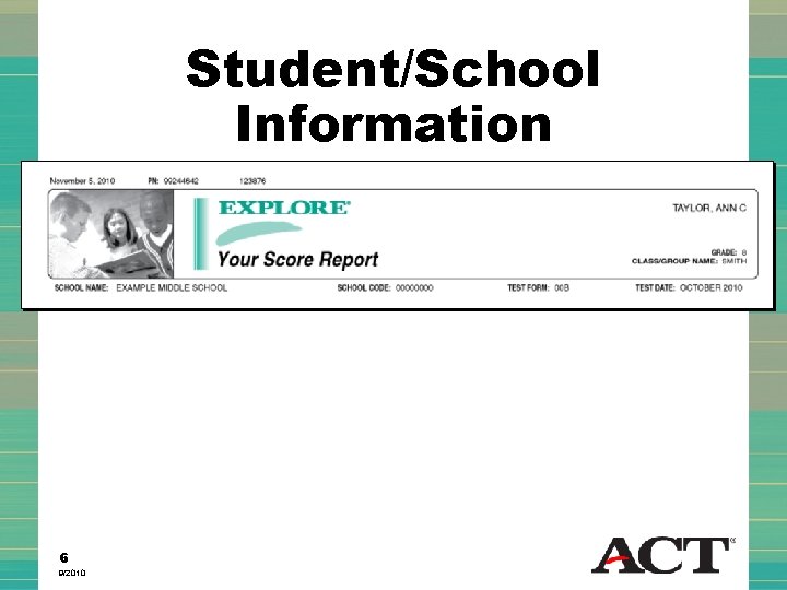Student/School Information 6 9/2010 