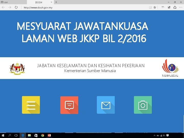 DOSH http: //www. dosh. gov. my MESYUARAT JAWATANKUASA LAMAN WEB JKKP BIL 2/2016 JABATAN