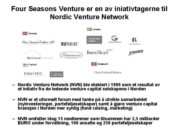 Four Seasons Venture er en av iniativtagerne til Nordic Venture Network – Nordic Venture