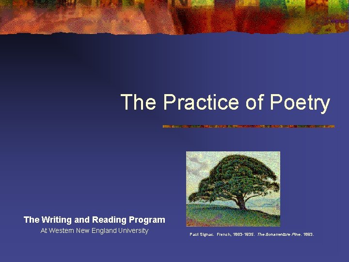 The Practice of Poetry The Writing and Reading