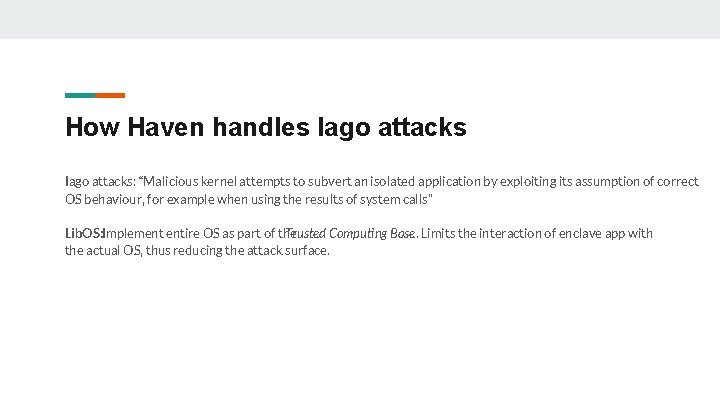 How Haven handles Iago attacks: “Malicious kernel attempts to subvert an isolated application by How Haven handles Iago attacks: “Malicious kernel attempts to subvert an isolated application by