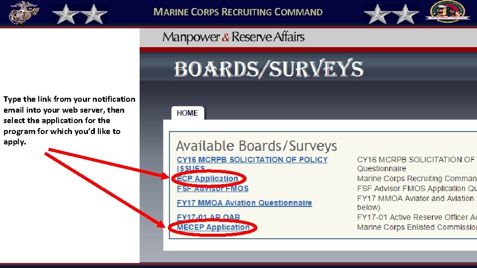 MARINE CORPS RECRUITING COMMAND Type the link from your notification email into your web MARINE CORPS RECRUITING COMMAND Type the link from your notification email into your web