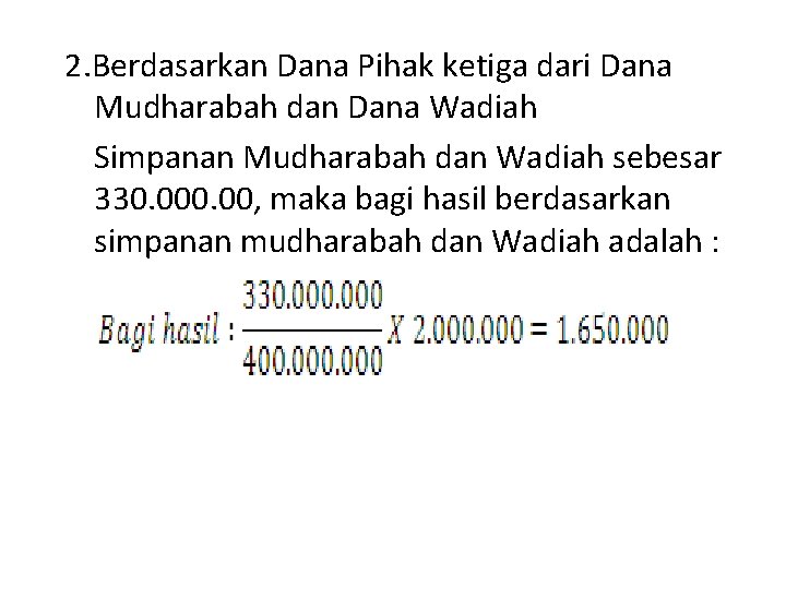 2. Berdasarkan Dana Pihak ketiga dari Dana Mudharabah dan Dana Wadiah Simpanan Mudharabah dan