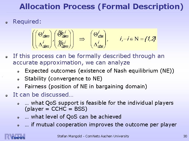 Allocation Process (Formal Description) Required: If this process can be formally described through an