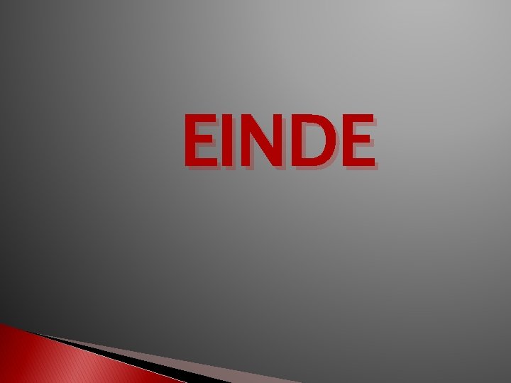 EINDE 