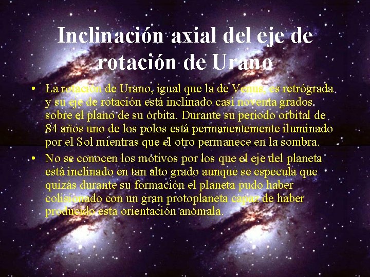 Inclinación axial del eje de rotación de Urano • La rotación de Urano, igual